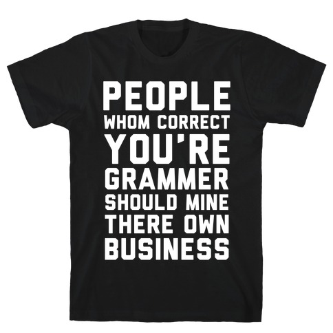 Bad Grammer T-Shirt