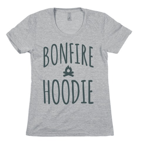 Bonfire Hoodie Womens T-Shirt