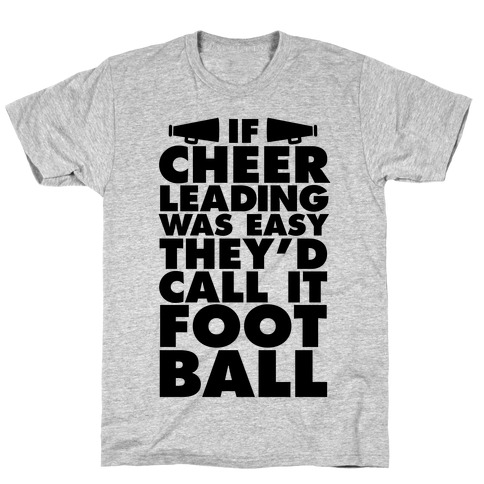 If Cheerleading Was Easy T-Shirt