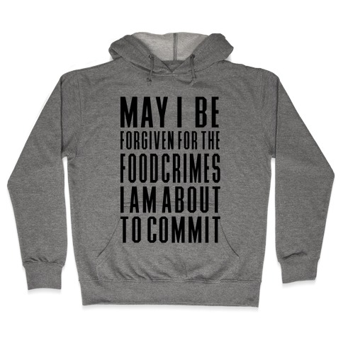 Food Crime Hooded Sweatshirt
