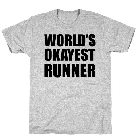 World's Okayest Runner T-Shirt