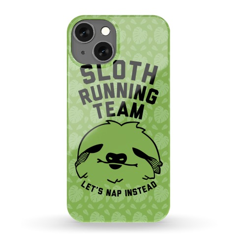 Sloth Running Team Phone Case
