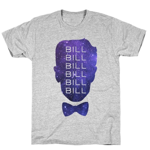 Bill Bill Bill (Cosmic) T-Shirt