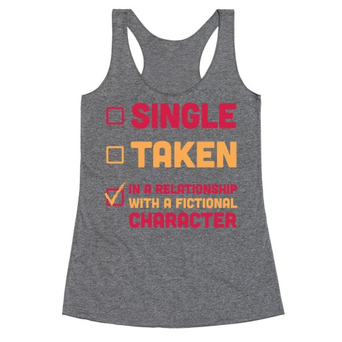 Dating A Fictional Character Racerback Tank Top