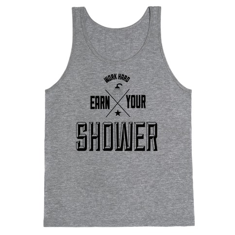 Earn Your Shower Tank Top
