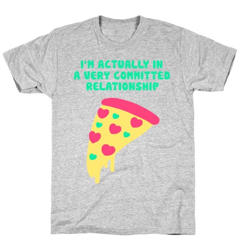 Pizza Relationship T-Shirt