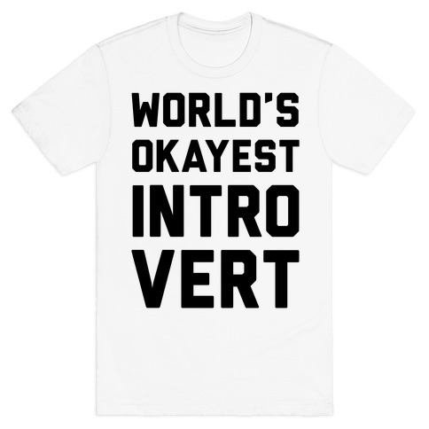 World's Okayest Introvert T-Shirt