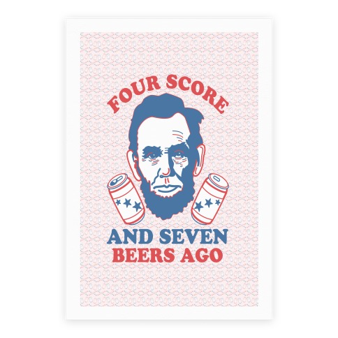 Four Score and Seven Beers Ago Poster