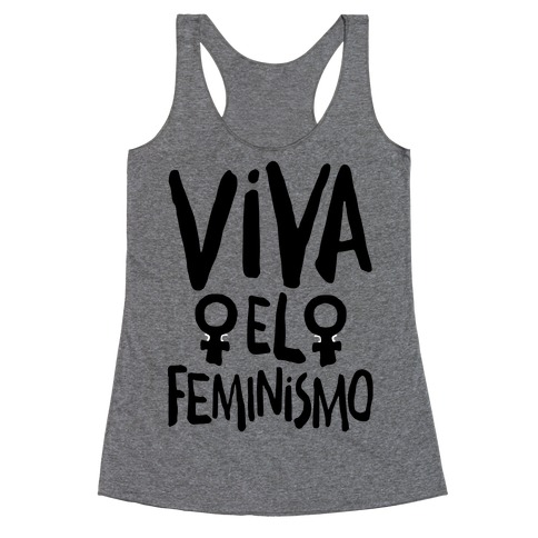 Viva El Feminismo Racerback Tank Top