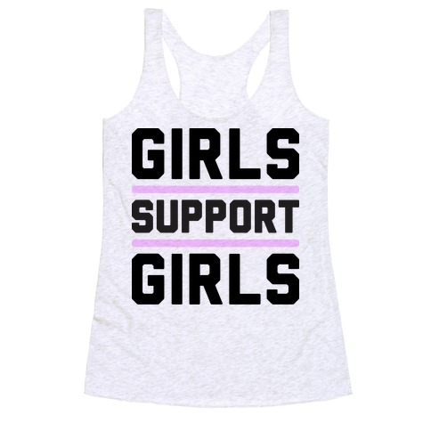 Girls Support Girls Racerback Tank Top