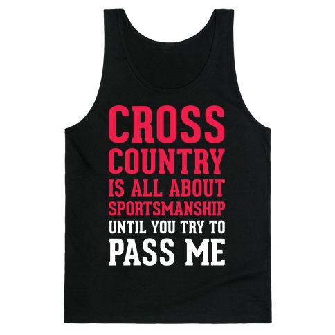 Cross Country Is All About Sportsmanship Tank Top