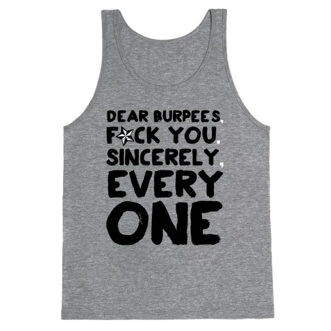 Dear Burpees F*** You Sincerely Everyone Tank Top