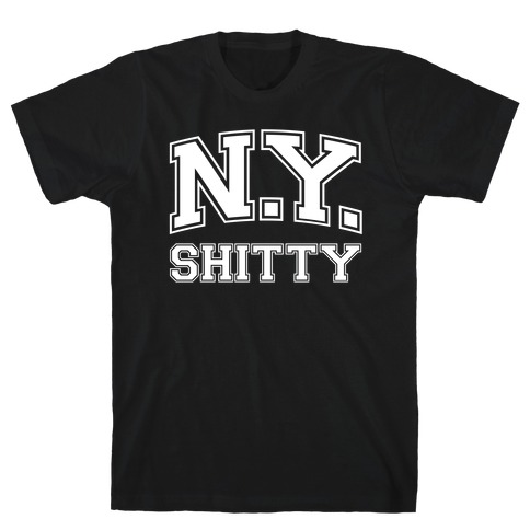 New York Shitty T-Shirt