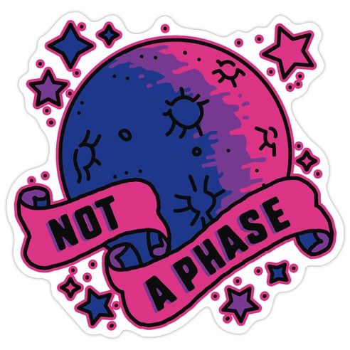 Not a Phase Bi Moon Die Cut Sticker