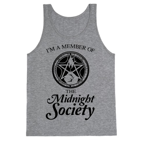 I'm a Member of The Midnight Society Tank Top