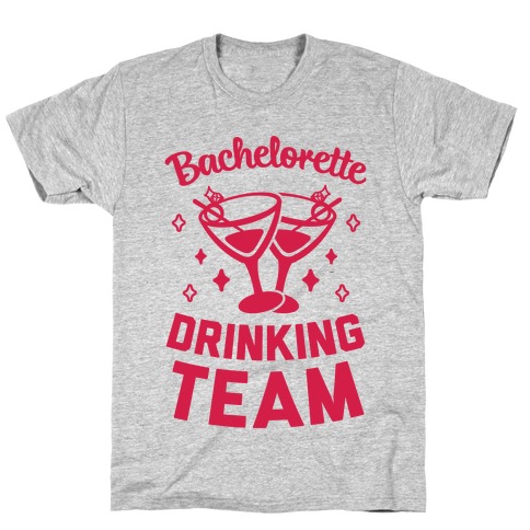 Bachelorette Drinking Team T-Shirt