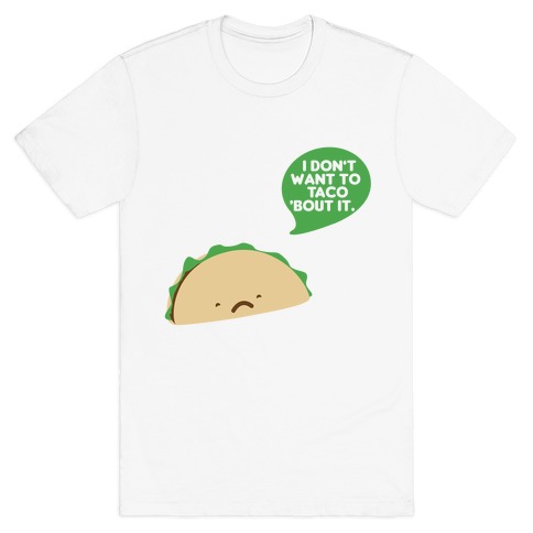 Sad Taco T-Shirt