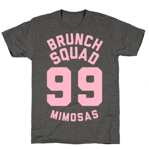 Brunch Squad 99 Mimosas T-Shirt