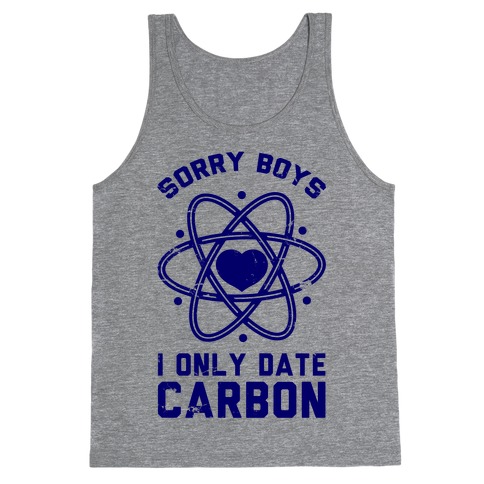 Sorry Boys I Only Date Carbon Tank Top
