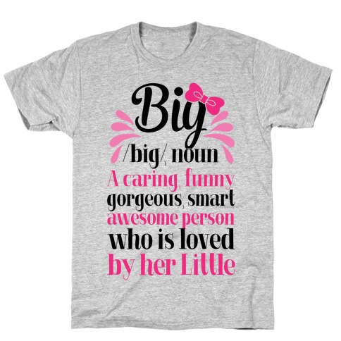 Big Definition (Sorority) T-Shirt