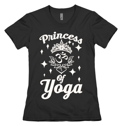 Princess Of Yoga Womens T-Shirt