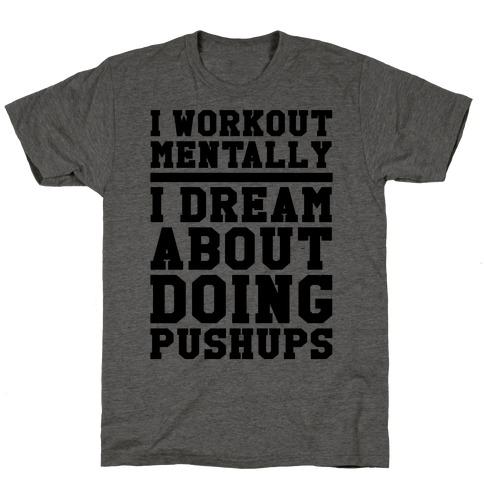 Dream Workout T-Shirt
