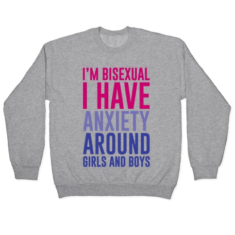 Bisexual Anxiety Pullover