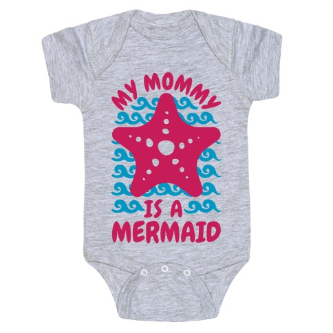 My Mommy is a Mermaid Baby One-Piece | LookHUMAN