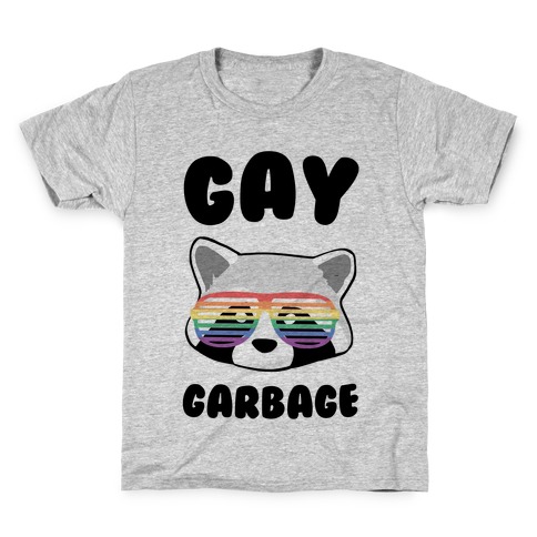 Gay Garbage Kids T-Shirt