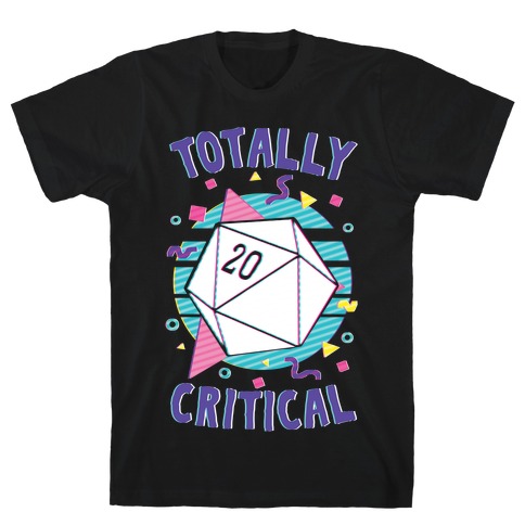 Totally Critical T-Shirt