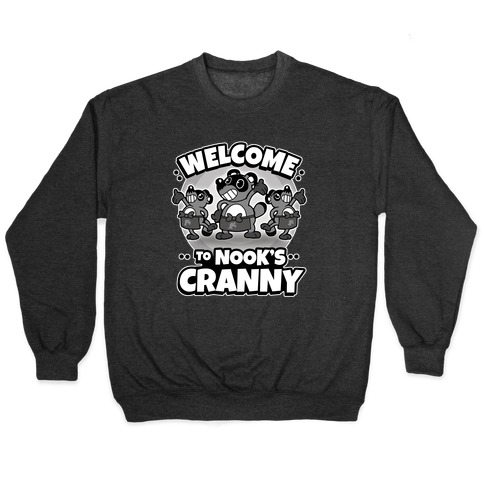 Welcome To Nook's Cranny Pullover