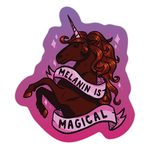 Melanin is Magical Unicorn Die Cut Sticker