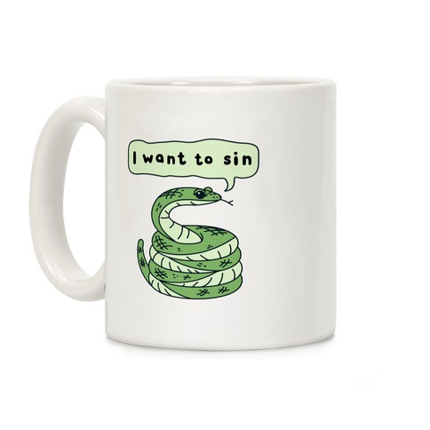I Want To Sin Ominous Snake Coffee Mug