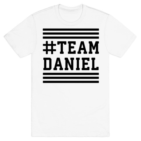 Team Daniel T-Shirts | LookHUMAN
