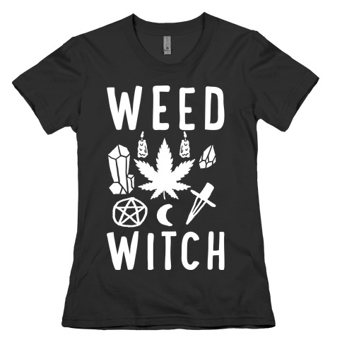 Weed Witch Womens T-Shirt