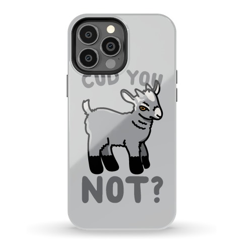Cud You Not Goat Phone Case