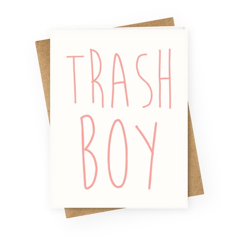 Trash Boy Greeting Card