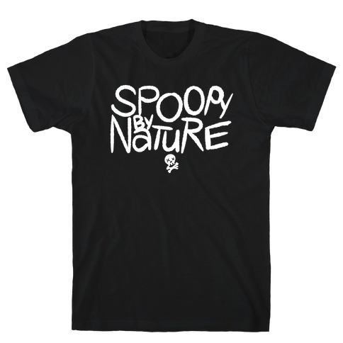 Spoopy By Nature T-Shirt