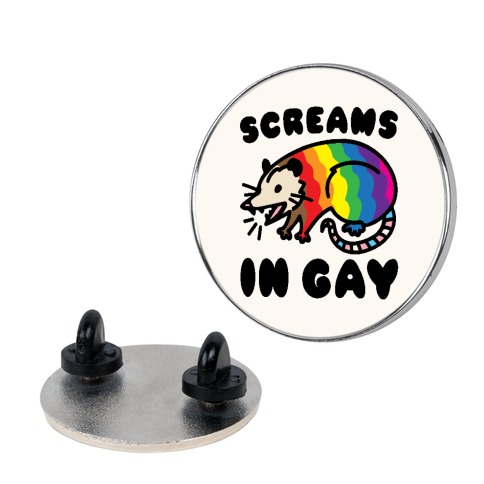 Screams In Gay Possum Parody Pin