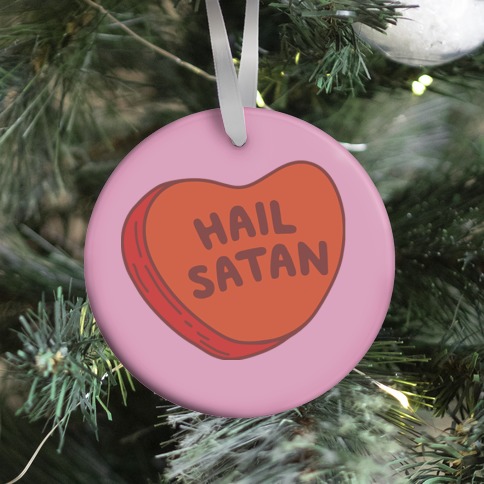 Hail Satan Conversation Heart Valentine's Parody Ornament