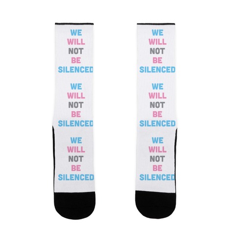We Will Not Be Silenced Sock