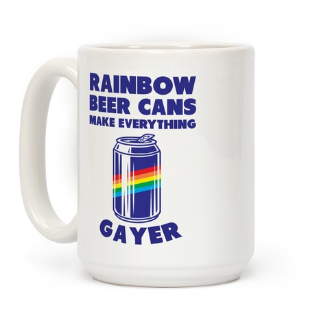 Rainbow Beer Cans Make Everything Gayer Coffee Mug
