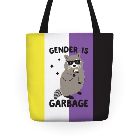 Gender Is Garbage Non-binary Raccoon Tote