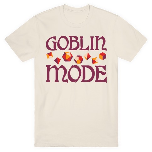 Goblin Mode D&D T-Shirt