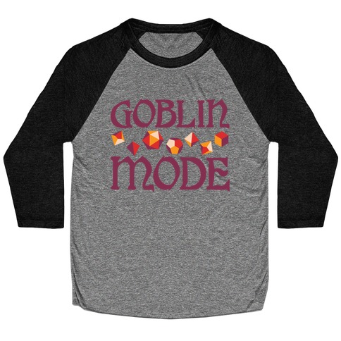 Goblin Mode D&D Baseball Tee