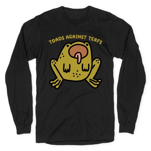 Toads Against TERFs (Censored) Long Sleeve T-Shirt