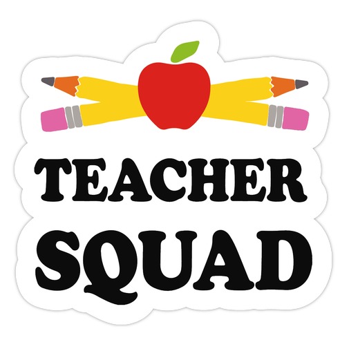 Teacher Squad Die Cut Sticker