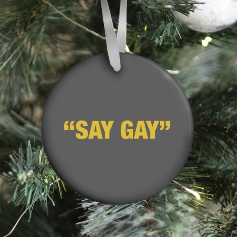 "Say Gay" Ornament