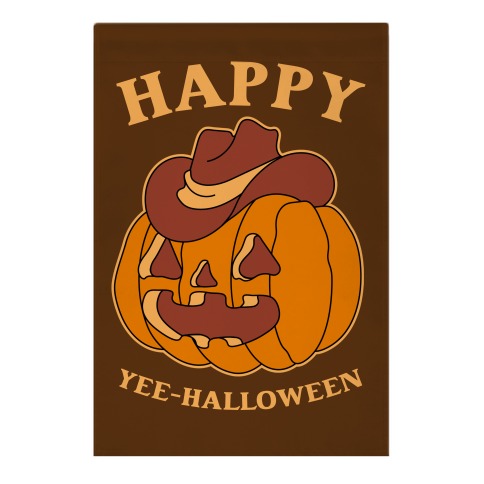 Happy Yee-halloween  Garden Flag