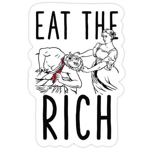 Eat The Rich Judith Beheading Holofernes Die Cut Sticker